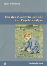 Von der Kinderheilkunde zur Psychoanalyse