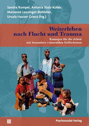 Weiterleben nach Flucht und Trauma