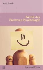 Kritik der Positiven Psychologie