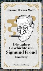 Die wahre Geschichte von Sigmund Freud