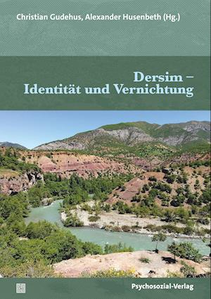 Dersim - Identität und Vernichtung