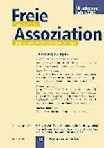 Freie Assoziation - Zeitschrift Für Psychoanalytische Sozialpsychologie 1/2015
