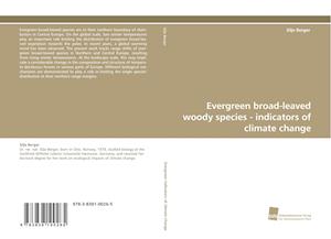 Evergreen broad-leaved woody species - indicators of climate change