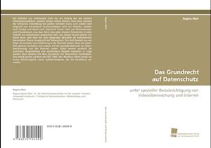 Das Grundrecht auf Datenschutz