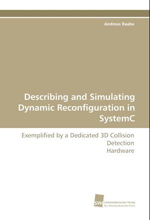 Describing and Simulating Dynamic Reconfiguration in SystemC