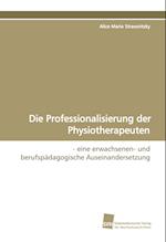 Die Professionalisierung der Physiotherapeuten