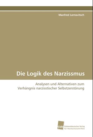 Die Logik des Narzissmus