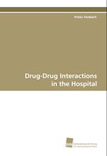 Drug-Drug Interactions in the Hospital