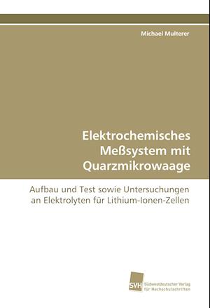 Elektrochemisches Meßsystem mit Quarzmikrowaage