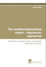 The metalloendopeptidase meprin - degradomic approaches