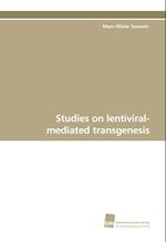 Studies on lentiviral-mediated transgenesis