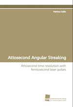 Attosecond Angular Streaking