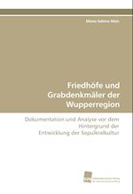 Friedhöfe und Grabdenkmäler der Wupperregion