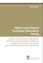 Hybrid Long-Distance Functional Dependency Parsing