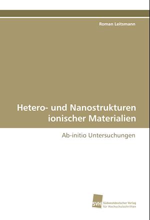 Hetero- und Nanostrukturen ionischer Materialien