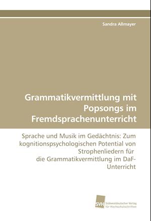 Grammatikvermittlung mit Popsongs im Fremdsprachenunterricht