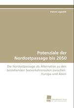 Potenziale der Nordostpassage bis 2050