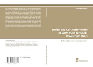 Design and Cost Performance of WDM PONs for Multi- Wavelength Users