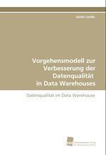 Vorgehensmodell zur Verbesserung der Datenqualität in Data Warehouses