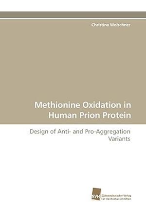 Methionine Oxidation in Human Prion Protein