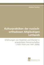 Kulturpraktiken der russisch-orthodoxen Altgläubigen Lettlands