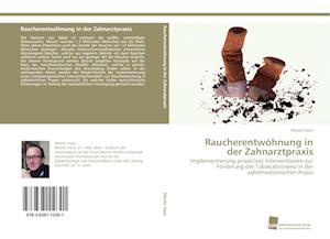 Raucherentwöhnung in der Zahnarztpraxis