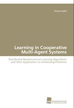 Learning in Cooperative Multi-Agent Systems