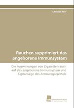 Rauchen supprimiert das angeborene Immunsystem