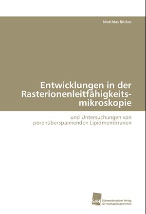 Entwicklungen in Der Rasterionenleitfahigkeits-Mikroskopie