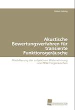 Akustische Bewertungsverfahren Fur Transiente Funktionsgerausche