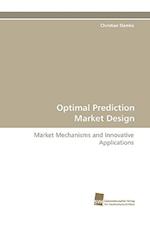 Optimal Prediction Market Design