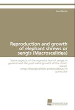 Reproduction and growth of elephant shrews or sengis (Macroscelidea)