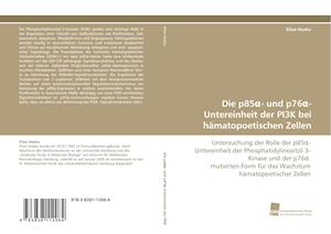 Die p85a- und p76a-Untereinheit der PI3K bei hämatopoetischen Zellen