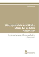 Gleichgewichts- und Gibbs-Masse für Zelluläre Automaten