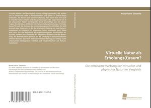 Virtuelle Natur als Erholungs(t)raum?