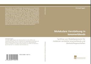 Molekulare Verstärkung in Ionomerblends