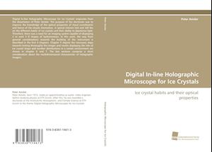 Digital In-line Holographic Microscope for Ice Crystals