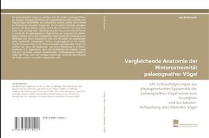 Vergleichende Anatomie der Hinterextremität palaeognather Vögel