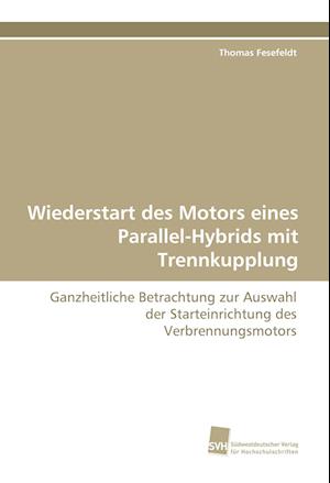 Wiederstart des Motors eines Parallel-Hybrids mit Trennkupplung