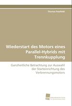 Wiederstart des Motors eines Parallel-Hybrids mit Trennkupplung