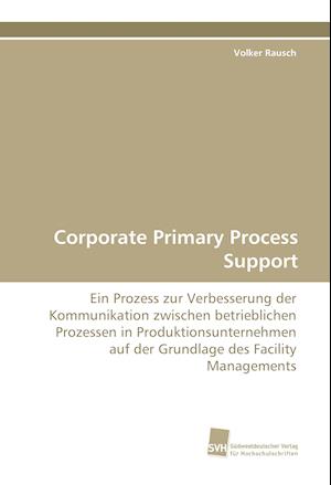 Corporate Primary Process Support