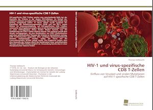 HIV-1 und virus-spezifische CD8 T-Zellen