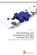 Der Einfluss von Everolimus auf den Verlauf der EAU