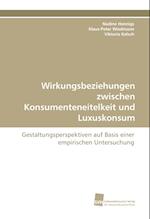 Wirkungsbeziehungen zwischen Konsumenteneitelkeit und Luxuskonsum