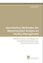 Quantitative Methoden der ökonomischen Analyse im Facility Management