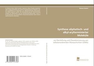 Synthese aliphatisch- und alkyl-arylterminierter Moleküle