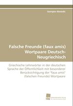 Falsche Freunde (faux amis) Wortpaare Deutsch-Neugriechisch