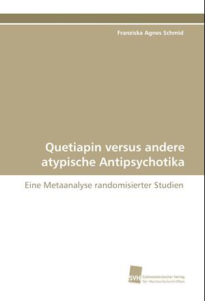 Quetiapin Versus Andere Atypische Antipsychotika