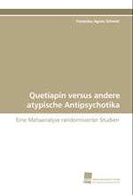 Quetiapin Versus Andere Atypische Antipsychotika