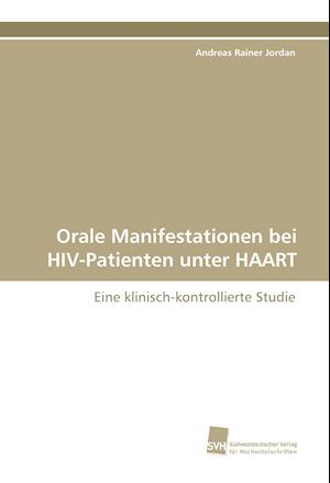 Orale Manifestationen bei HIV-Patienten unter HAART